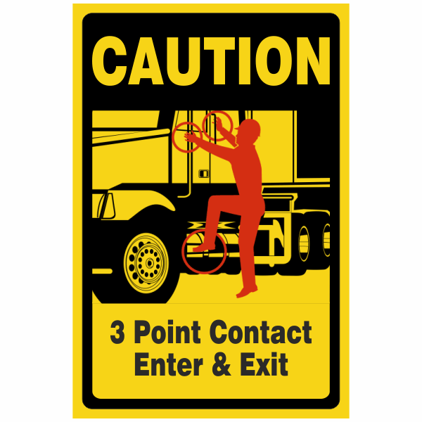 Caution 3 Point Contact Enter and Exit Vehicle Sign