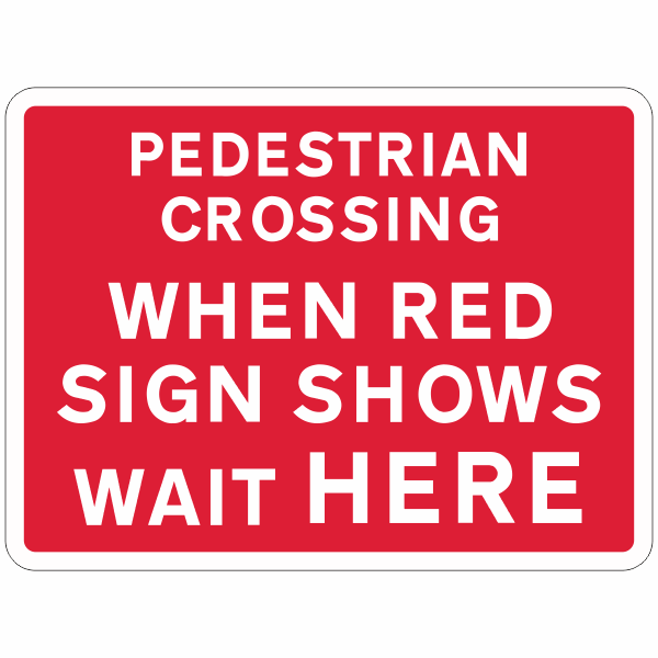DOT 7011.2 Pedestrian Crossing When Red Light Shows Wait Here Quick-Lock Sign