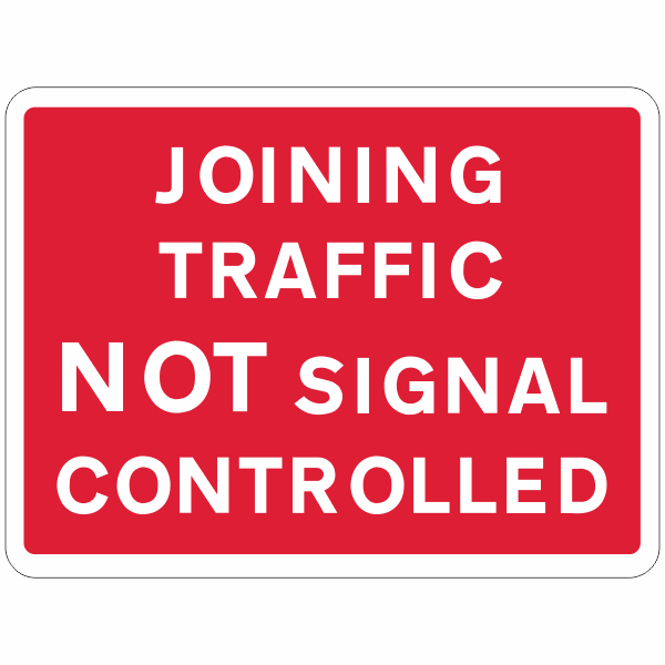 DOT 7022 Joining Traffic NOT Signal Controlled Quick-Lock Sign