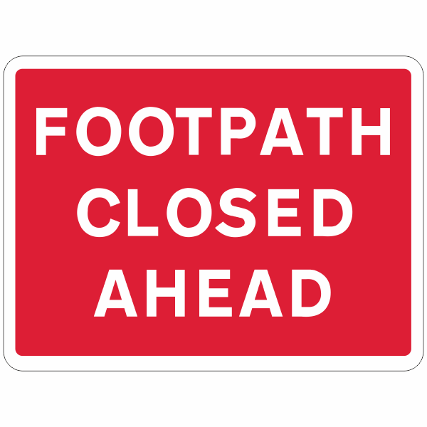 Footpath Closed Ahead Quick-Lock Sign