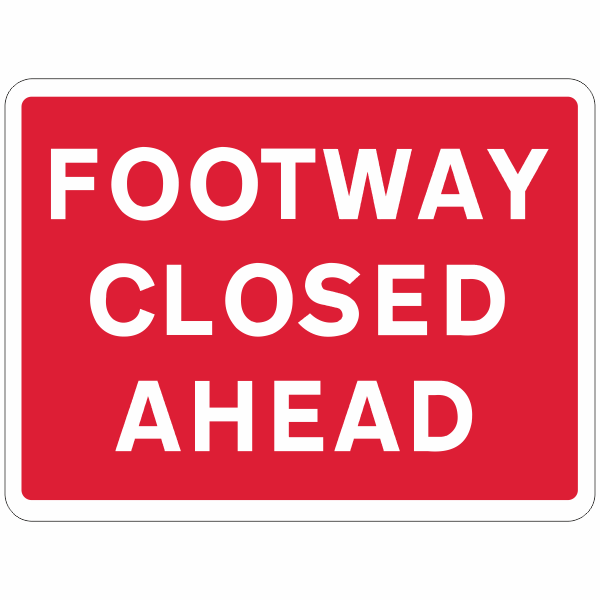 Footway Closed Ahead Quick-Lock Sign