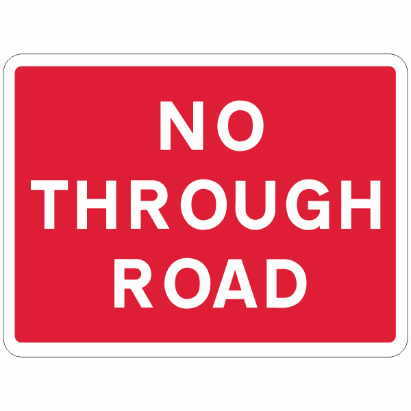No Through Road Quick-Lock Sign