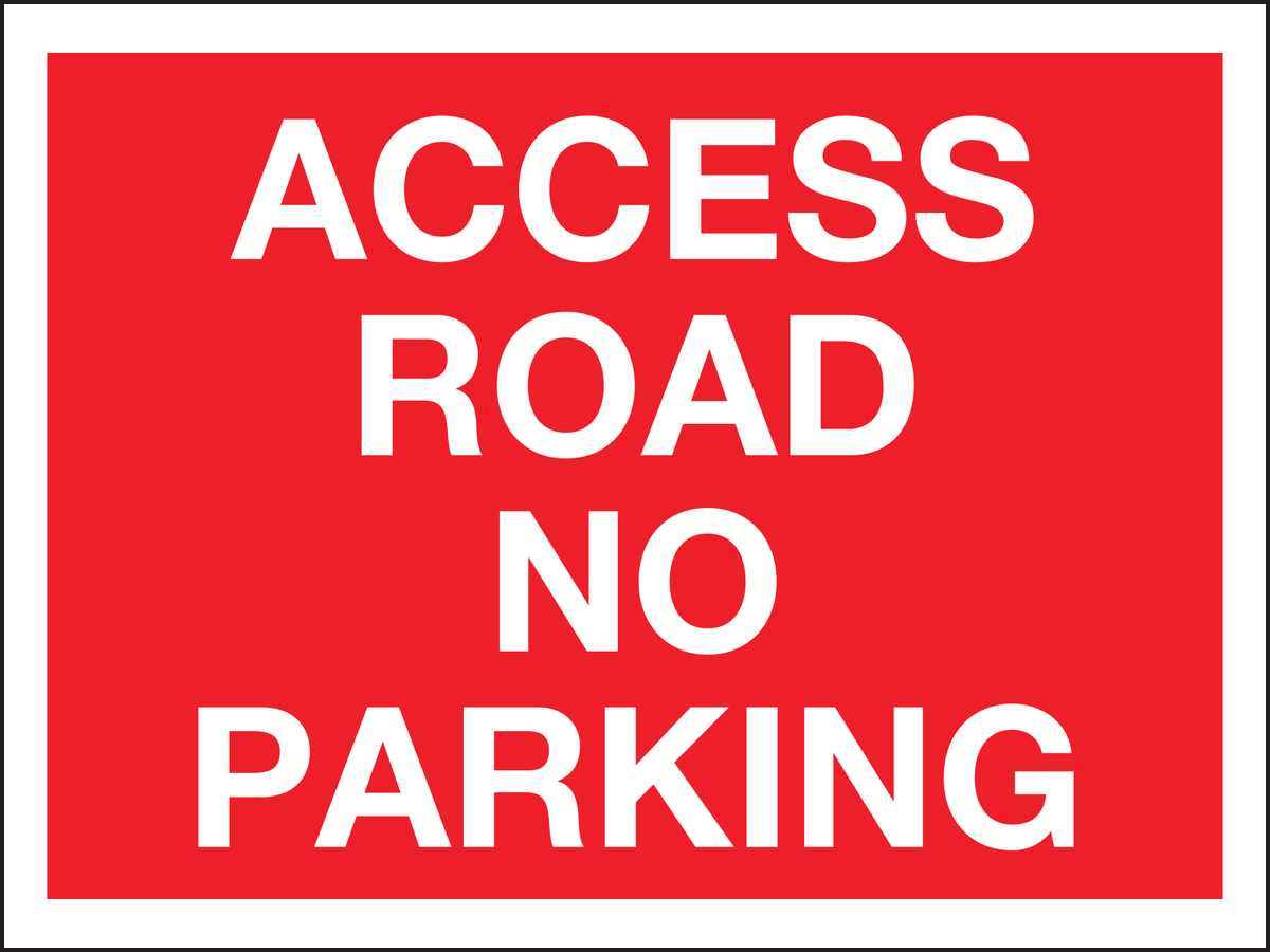 Access road no parking sign