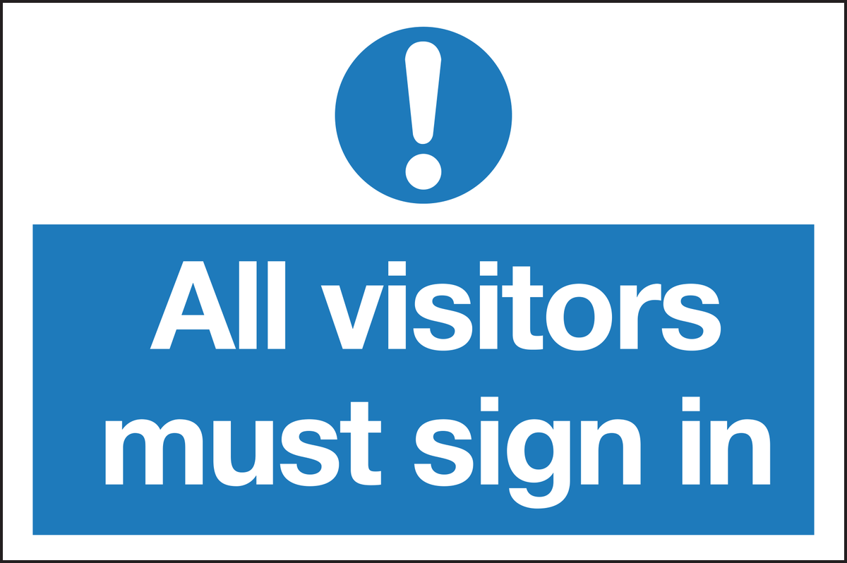 All visitors must sign in sign