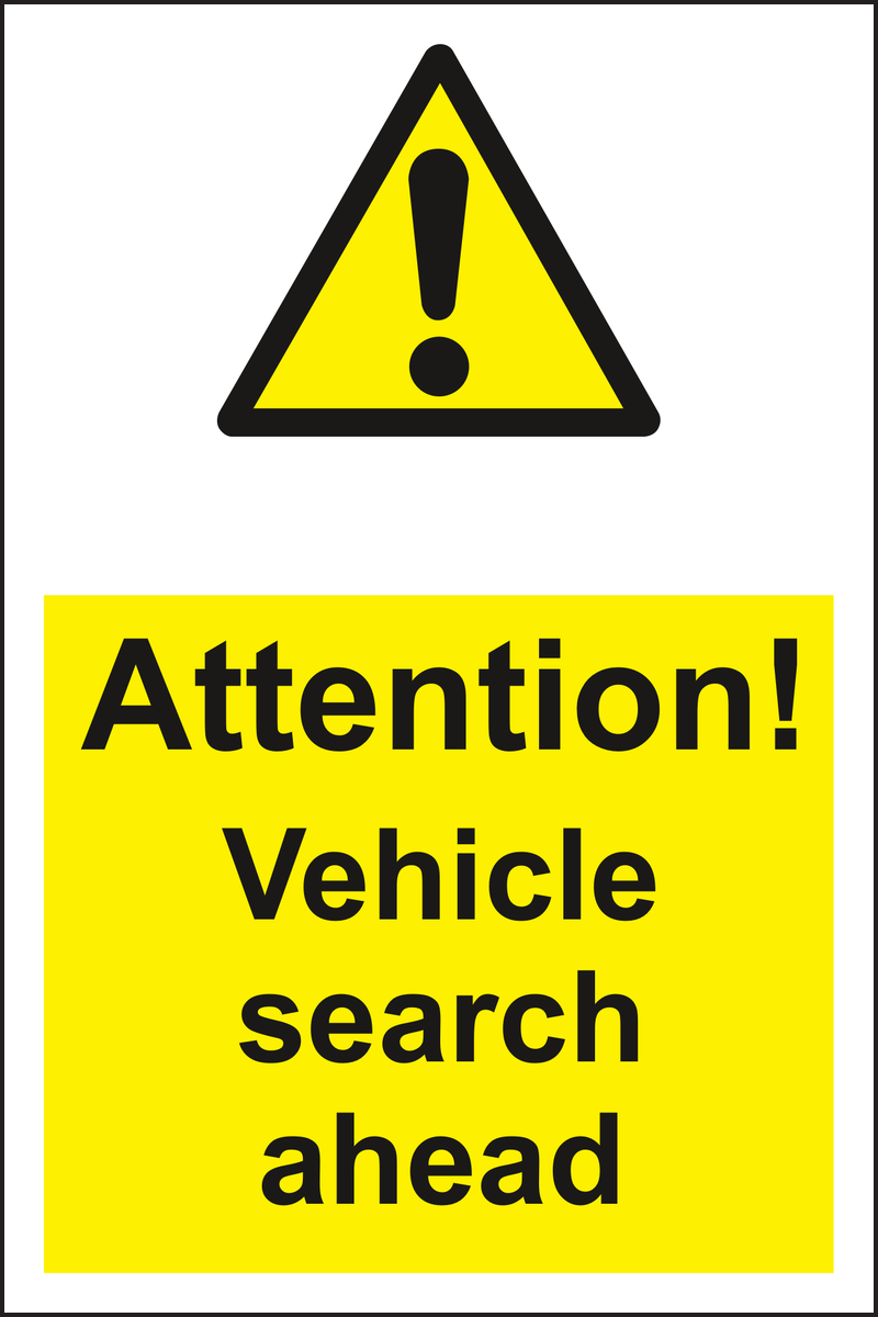Attention Vehicle search ahead sign