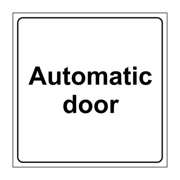 Automatic door sign