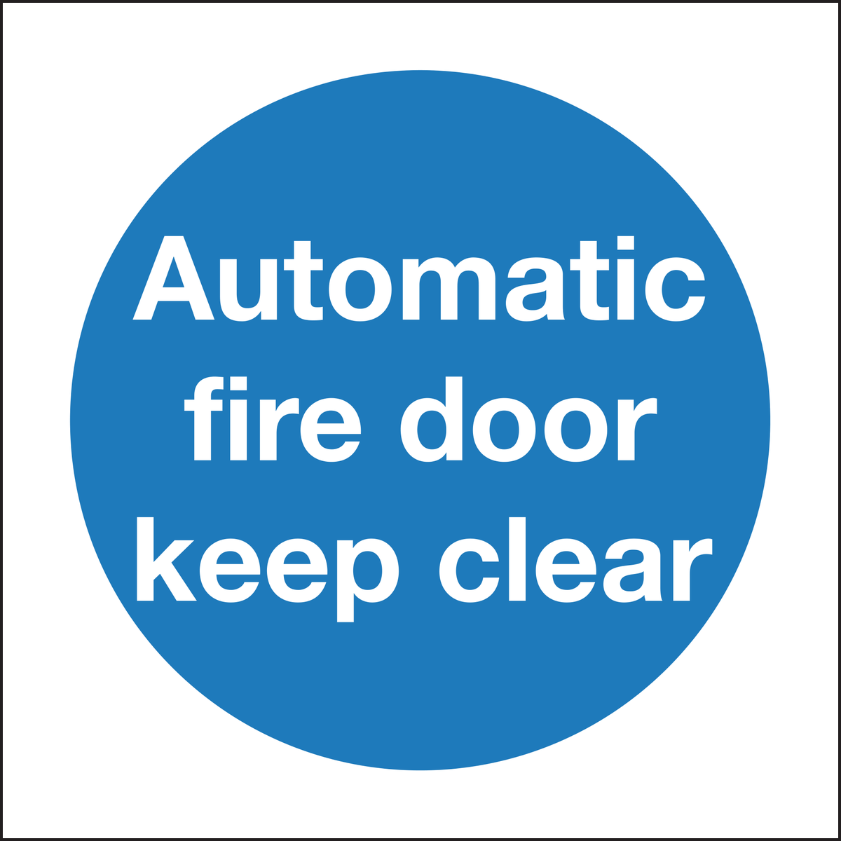 Automatic fire door keep clear sign 