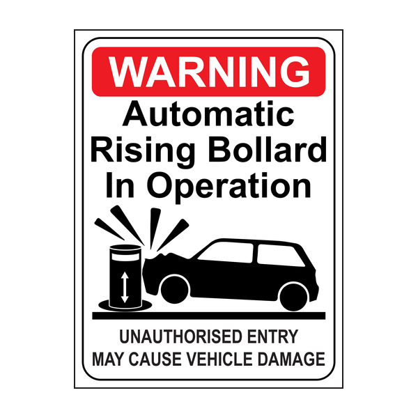 Automatic rising bollard in operation sign