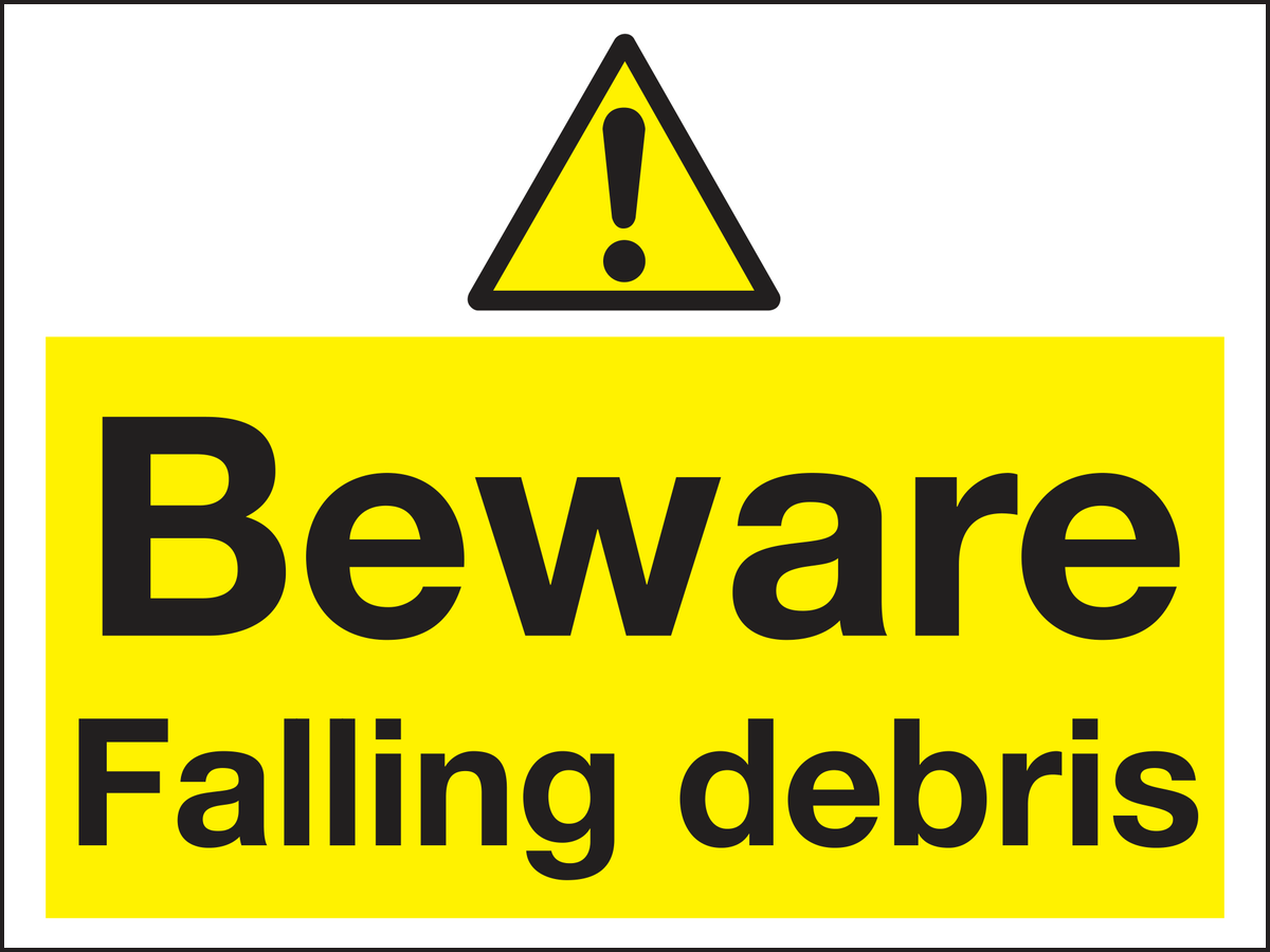 Beware falling debris sign