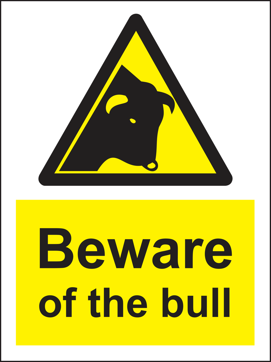 Beware Of The Bull Sign
