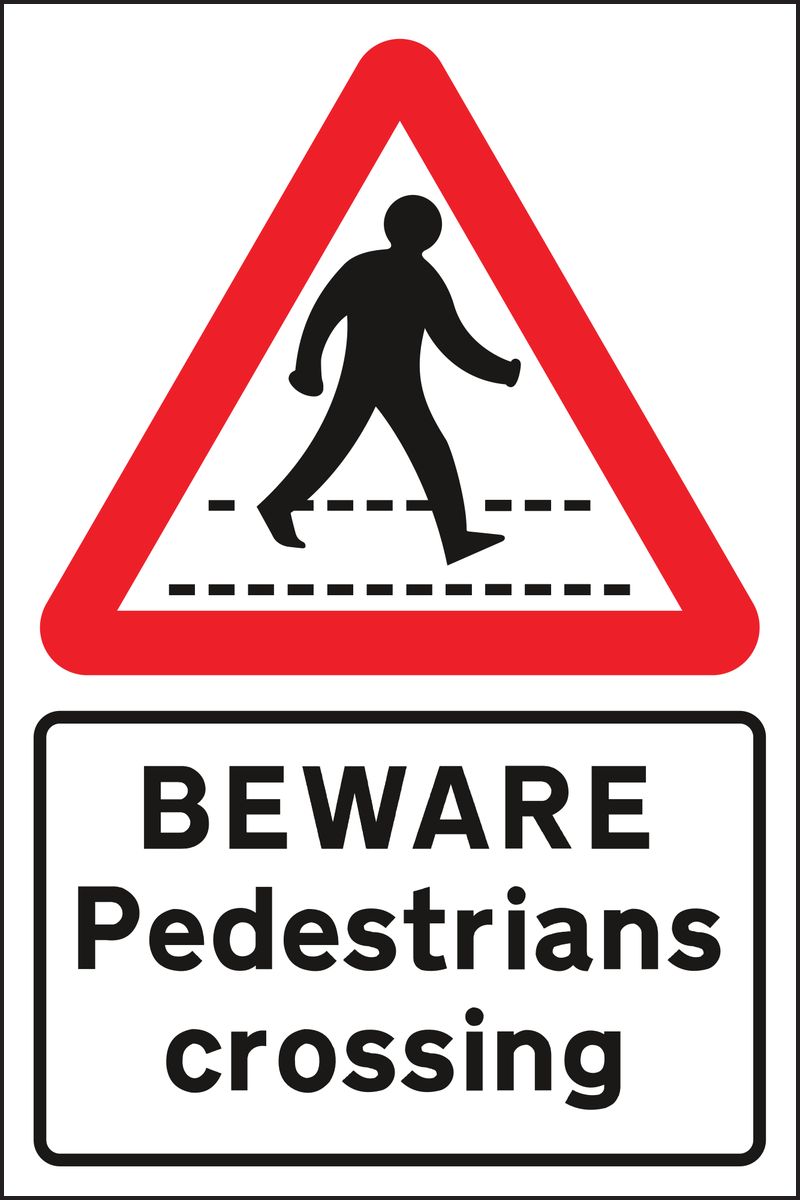 Beware Pedestrians crossing sign