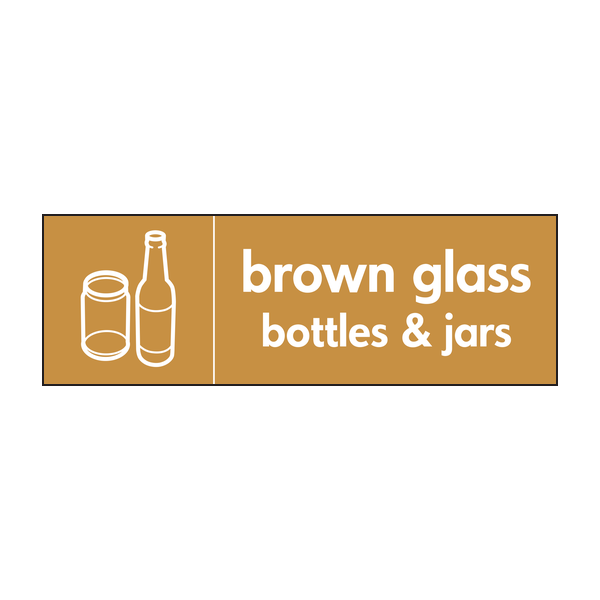 Brown Glass Bottles & Jars Waste Recycling Signs WRAP Recycling Signs 