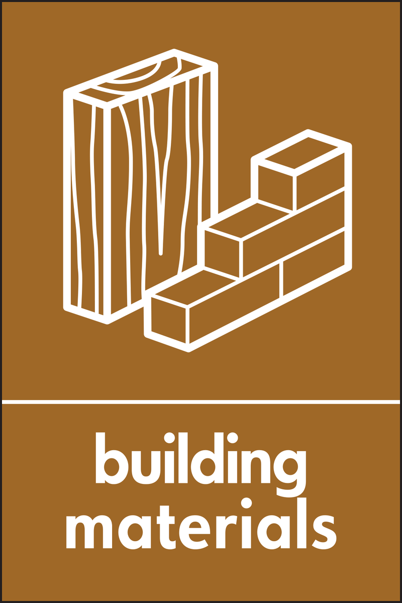 Building Materials Waste Recycling Signs WRAP Recycling Signs
