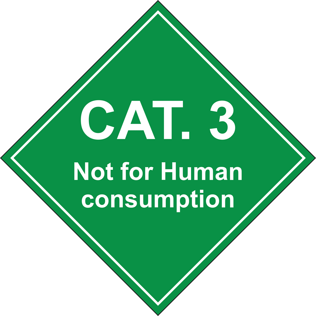 CAT. 3 Not for human consumption sign