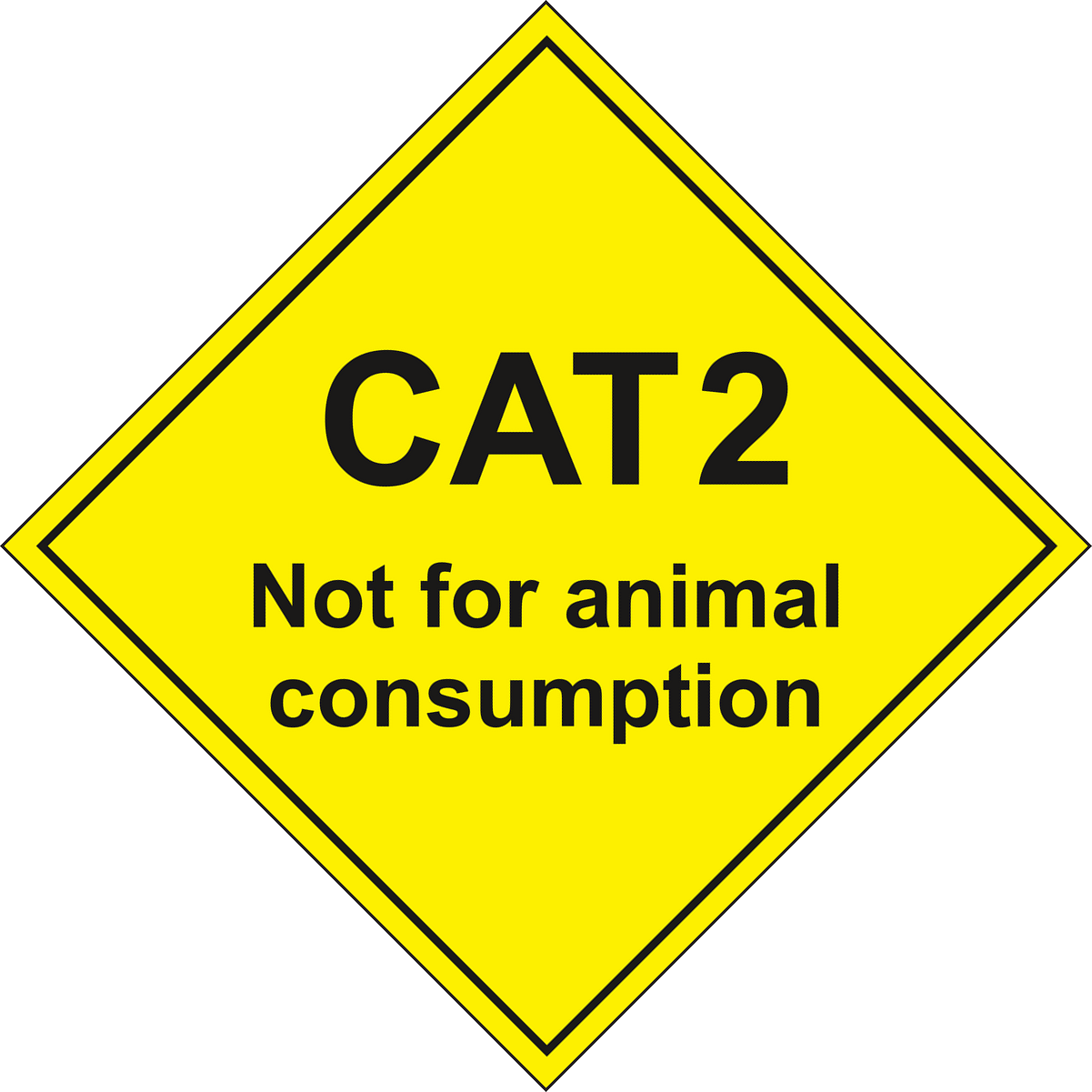 CAT2 Not for animal consumption sign
