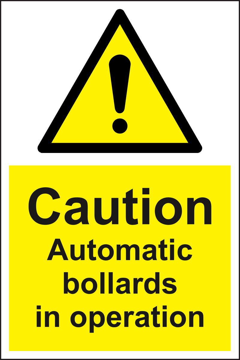 Caution Automatic Bollards in Operation Sign