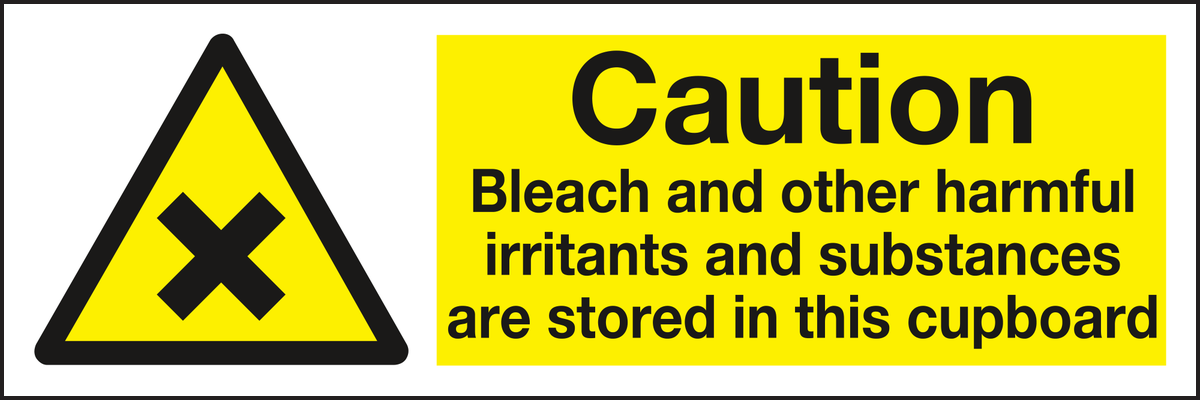 Caution bleach and other harmful irritants and substances are stored in this cupboard sign