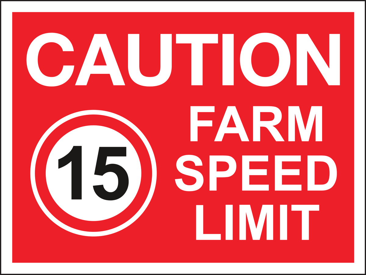 Caution Farm Speed Limit 15mph sign