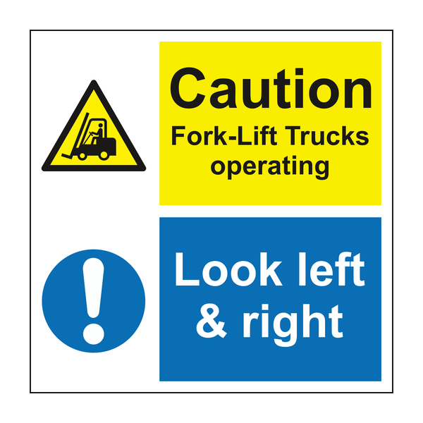 Caution Fork-Lift Trucks operating look left and right sign