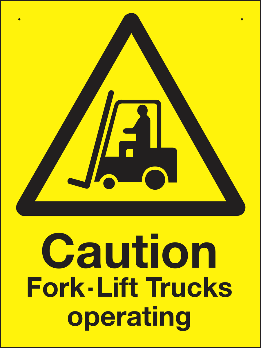 Caution fork-lift trucks operating sign