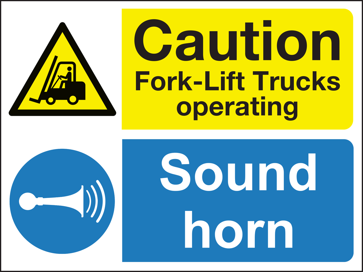 Caution fork-lift trucks operating sound horn sign