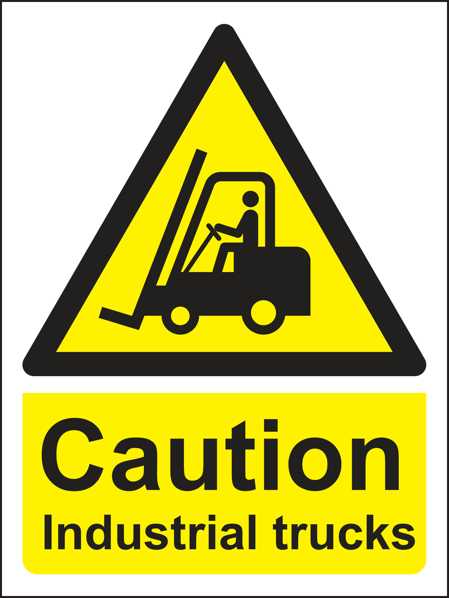 Caution industrial trucks sign
