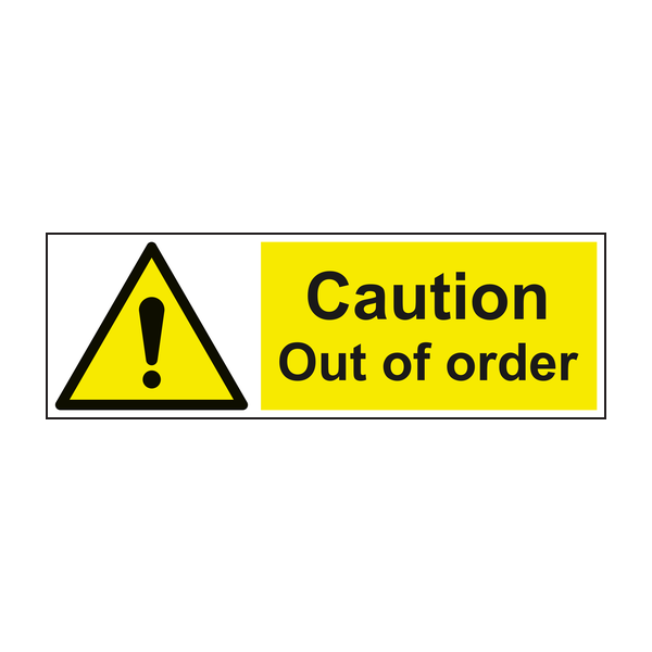 Caution out of order sign Caution out of order sign