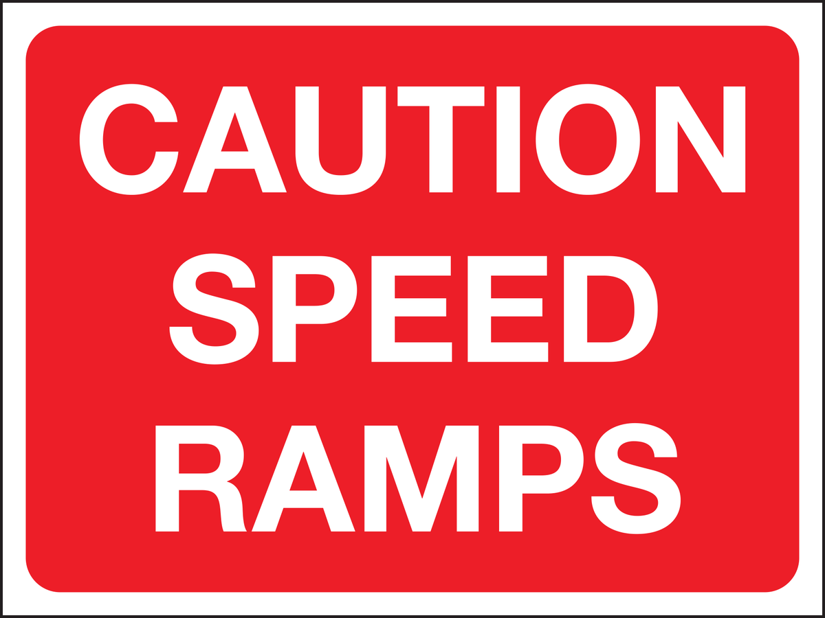 Caution speed ramps sign