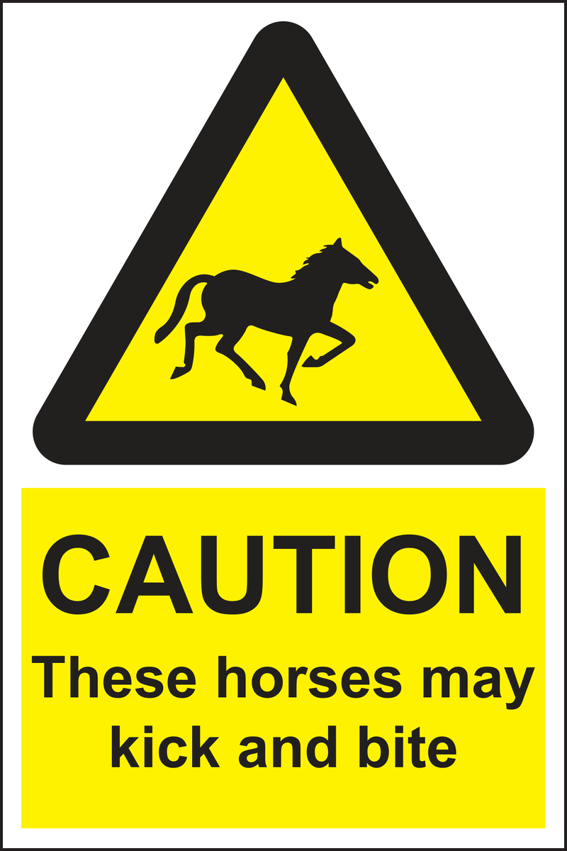 CAUTION These horses may kick and bite sign