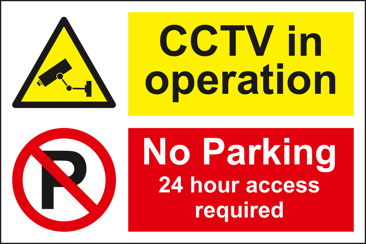 CCTV in operation No Parking 24 hour access required sign