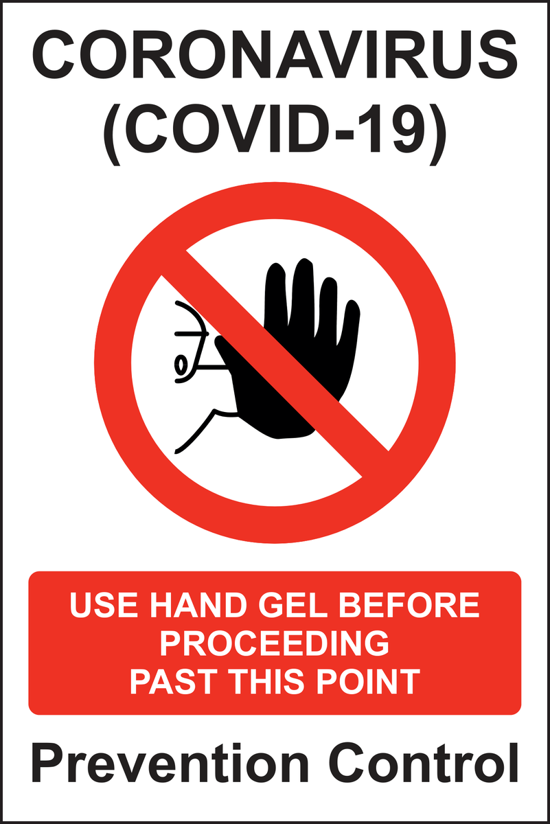 CORONAVIRUS (COVID-19) USE HAND GEL BEFORE PROCEEDING PAST THIS POINT. PREVENTION CONTROL SIGN