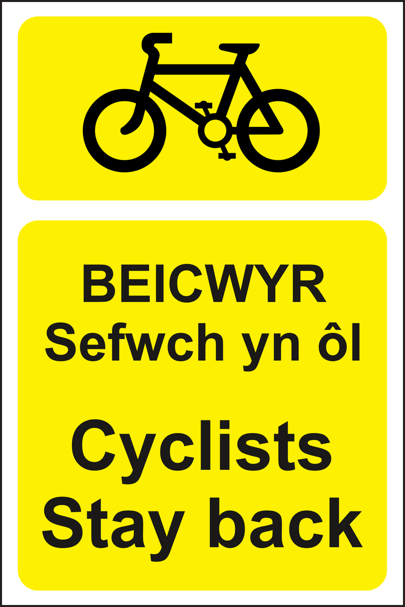 Cyclists Stay Back Sign BEICWYR Sefwch yn 