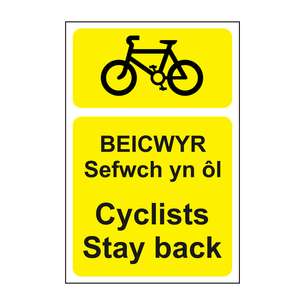 Cyclists Stay Back Sign BEICWYR Sefwch yn Cyclists Stay Back Sign BEICWYR Sefwch yn