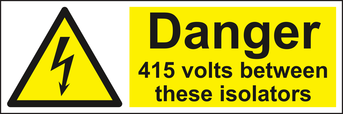 Danger 415 volts between these isolators sign