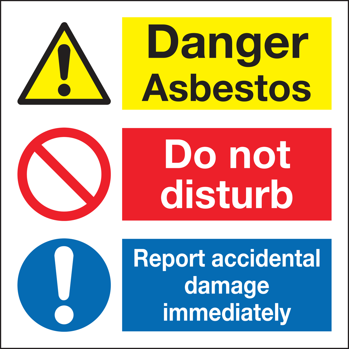 Danger asbestos do not disturb report accidental damage immediately sign