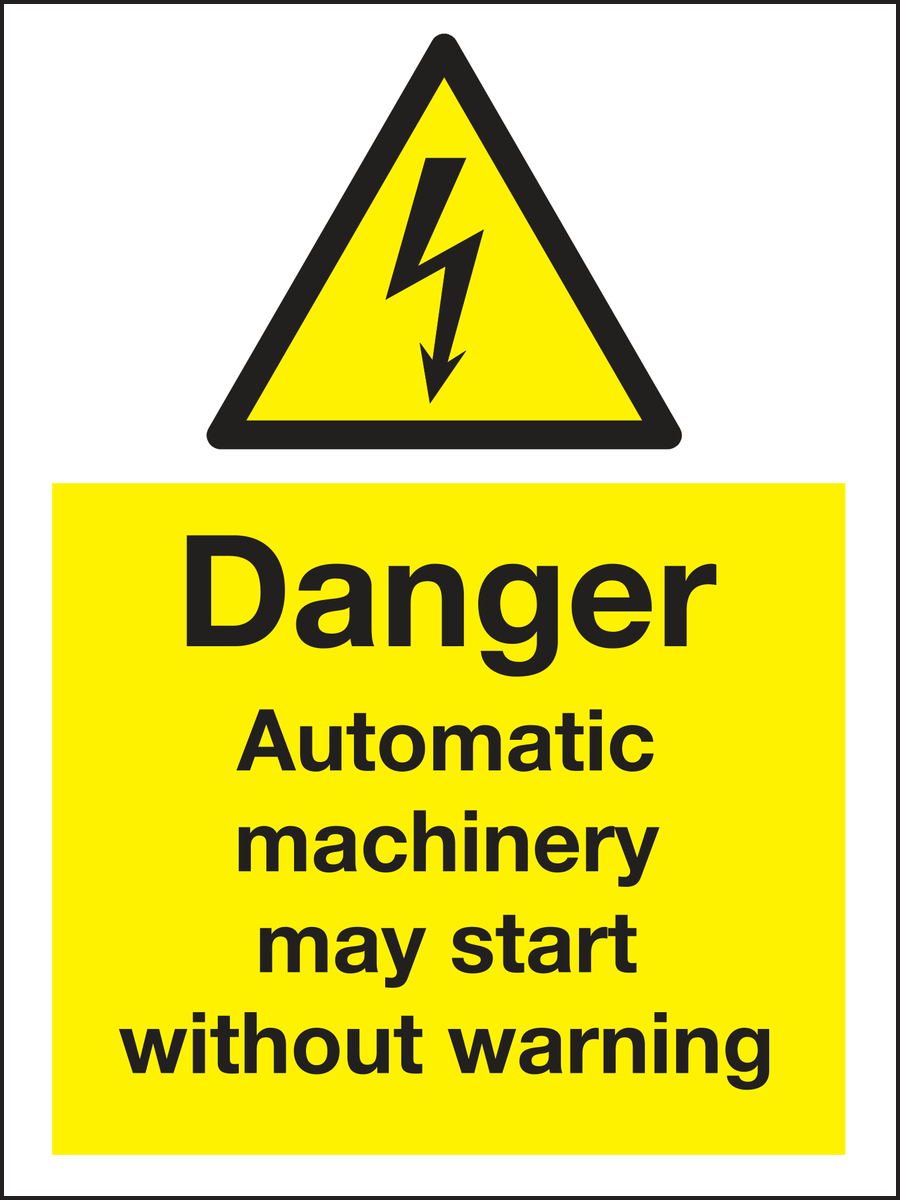 Danger automatic machinery may start without warning sign