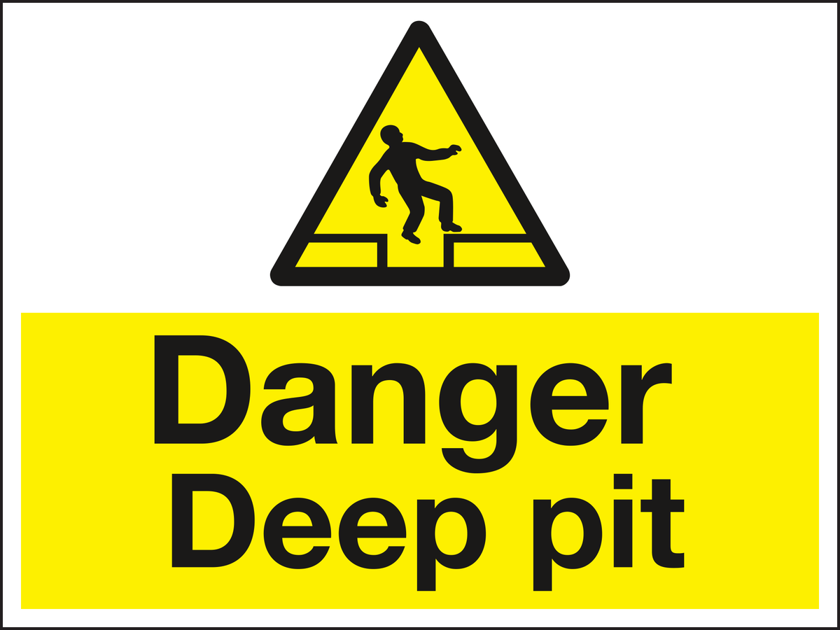 Danger deep pit