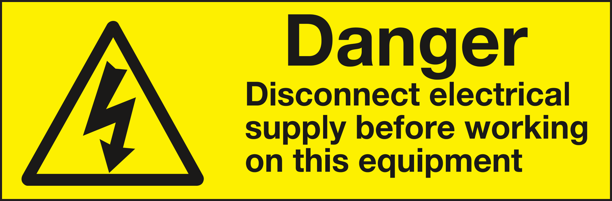 Danger disconnect electrical supply before working on this equipment labels (Pack of 10)