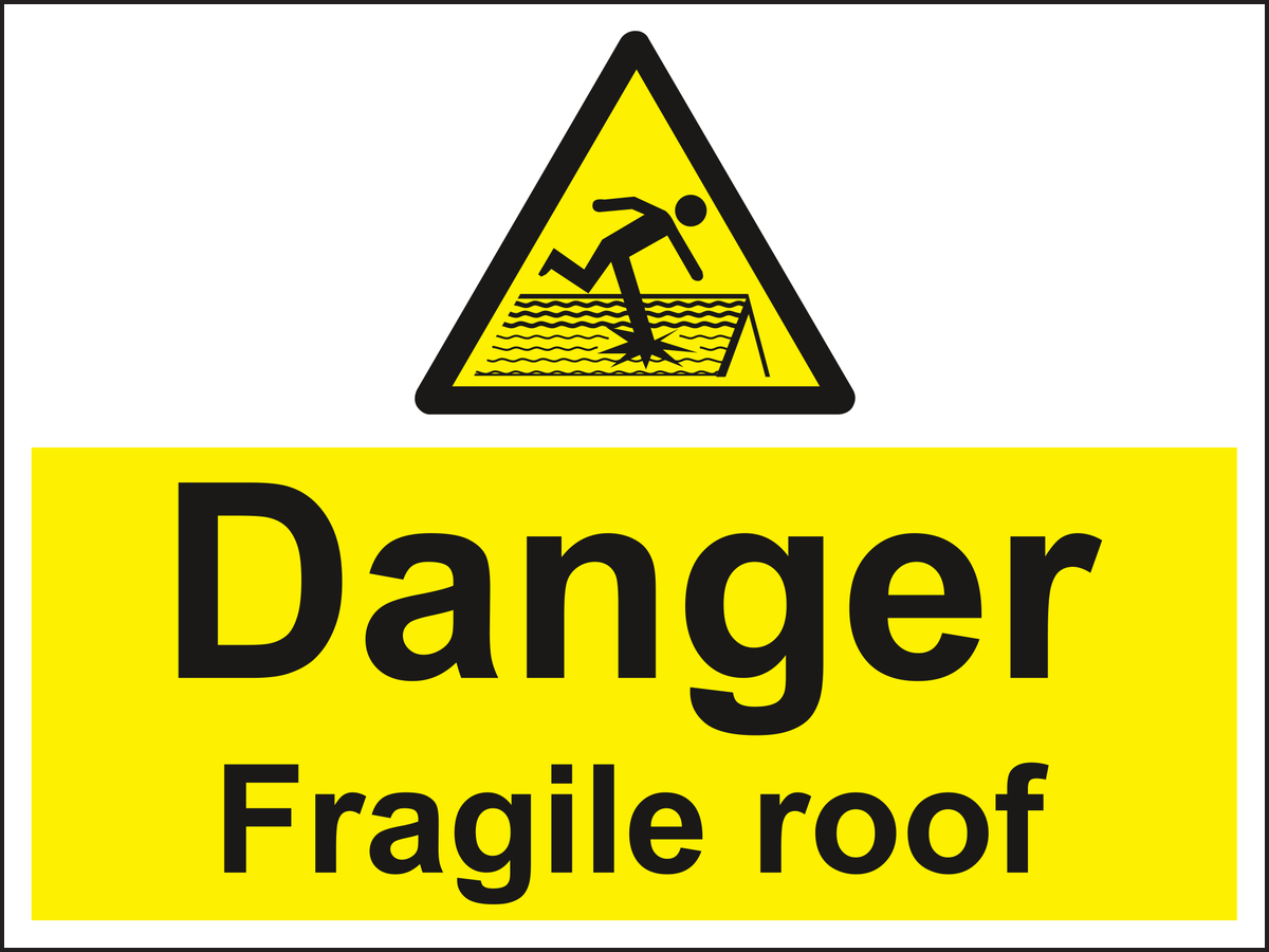 Danger fragile roof sign