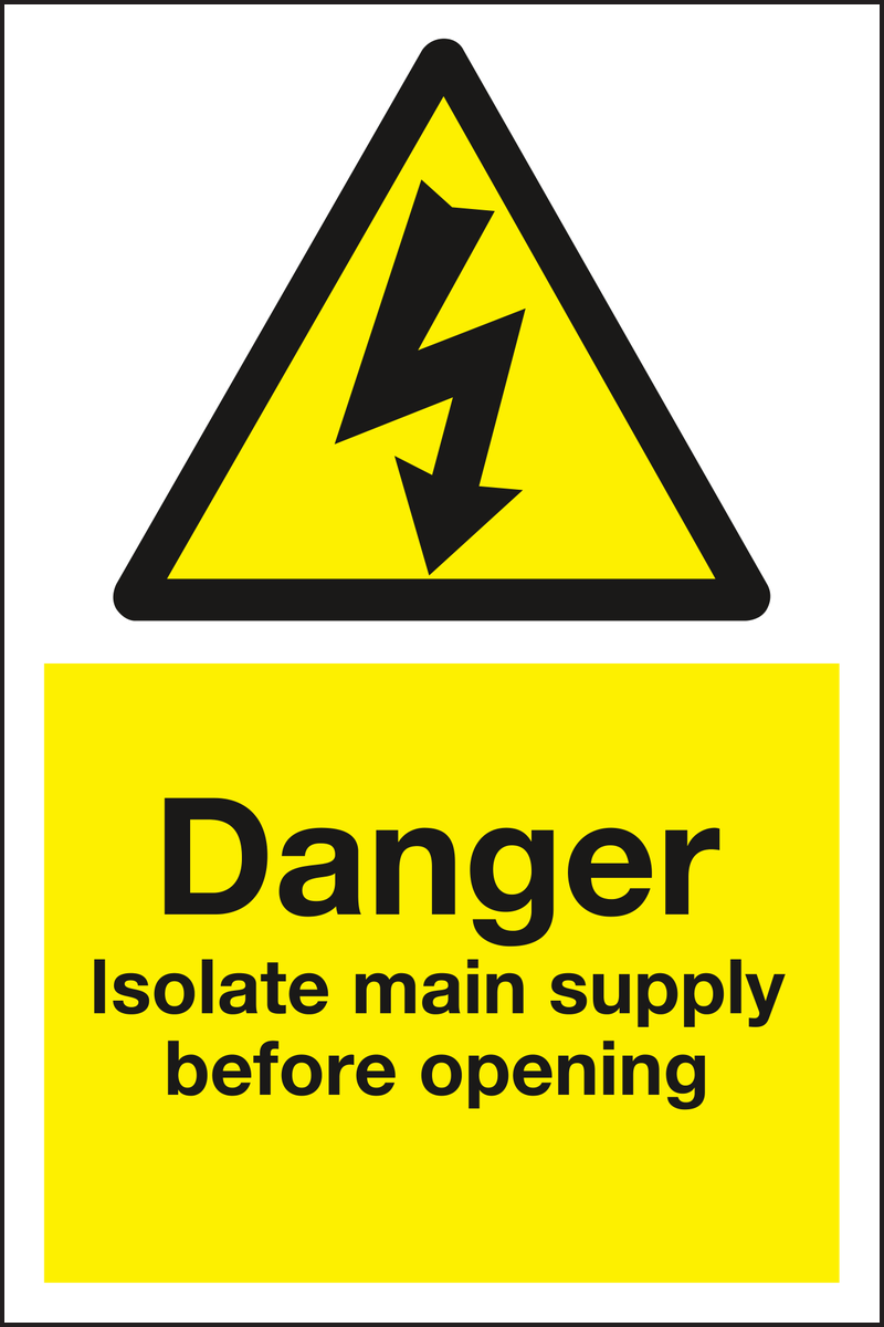 Danger isolate main supply before opening sign