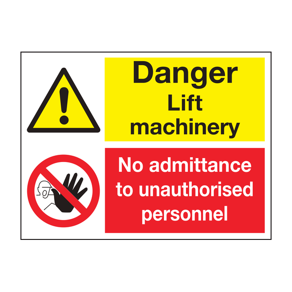 Danger lift machinery no admittance sign Danger lift machinery no admittance sign