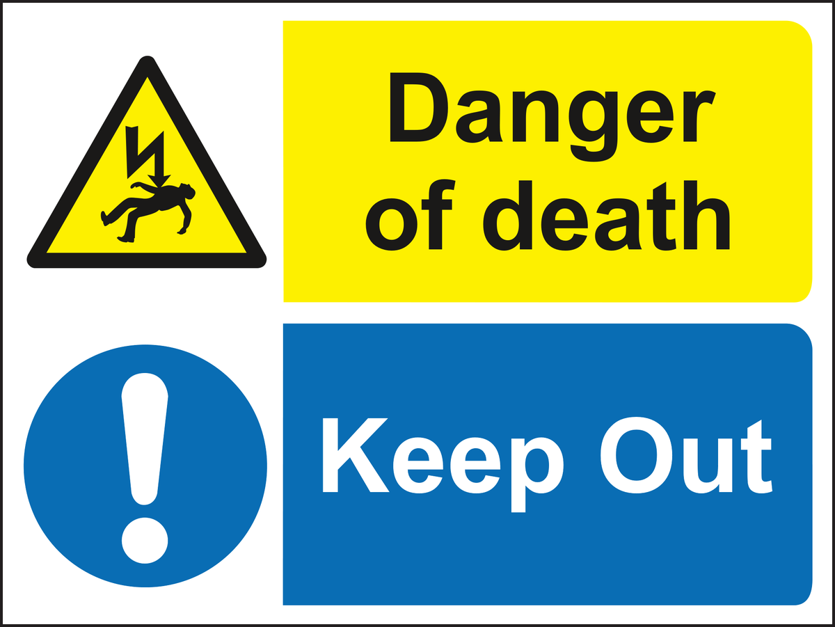 Danger of death keep out sign