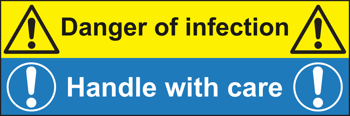 Danger of Infection Handle with Care Sign