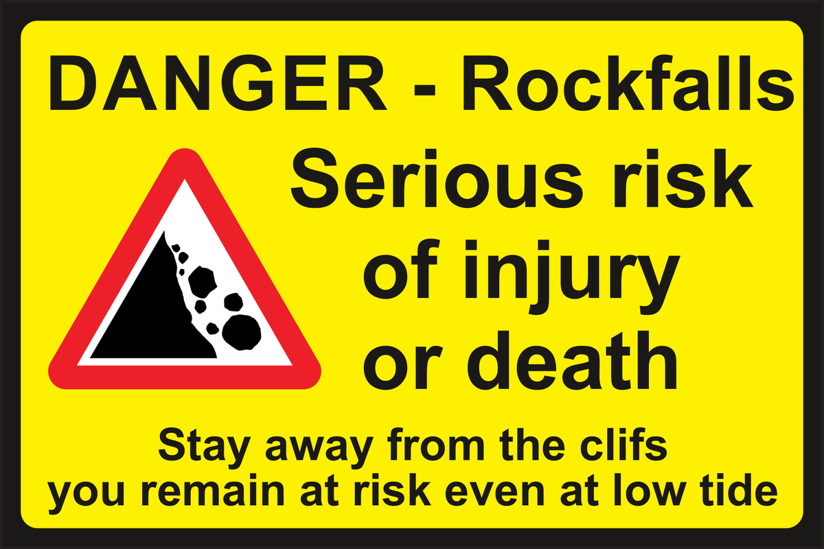 DANGER - Rock falls Serious risk of injury or death Stay away from the cliffs you remain at risk even in low tide sign