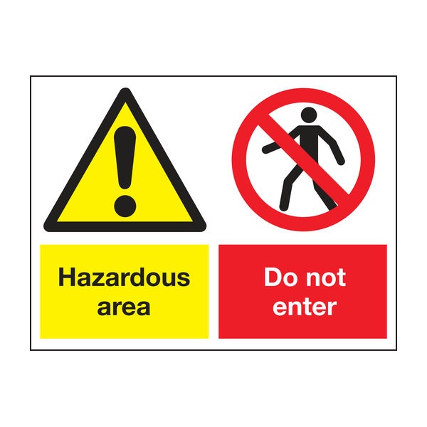 Do not enter hazardous area sign