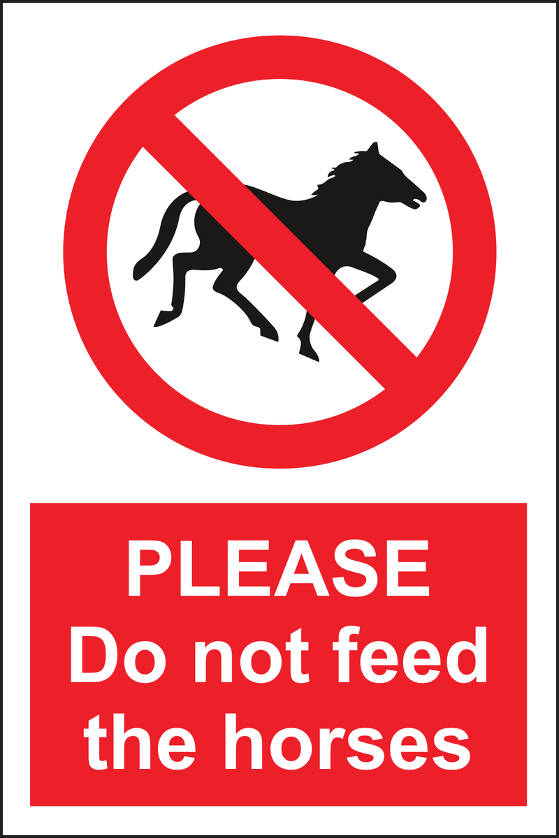 Do not feed the Horses sign