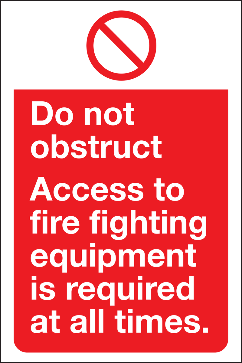 Do not obstruct access to fire fighting equipment is required at all times sign