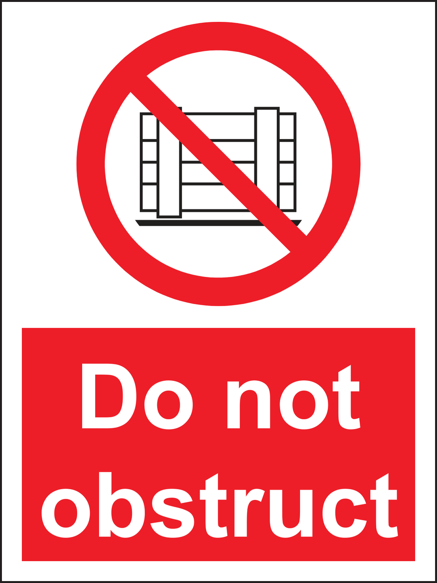 Do not obstruct sign