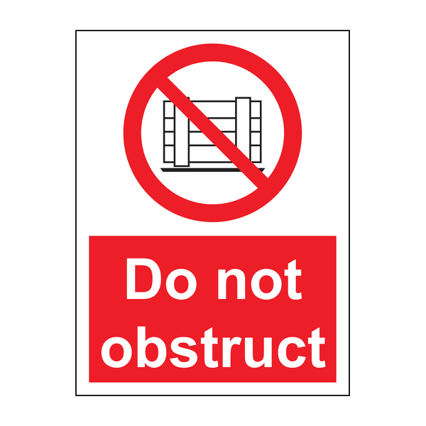 Do not obstruct sign Do not obstruct sign