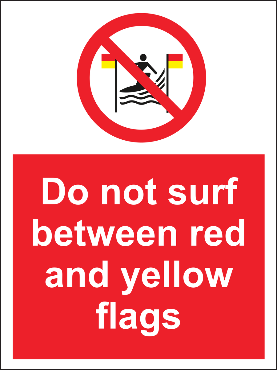 Do not surf between red and yellow flags sign